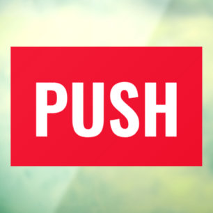 "PUSH" Door Sign, Red/White, or Your Message