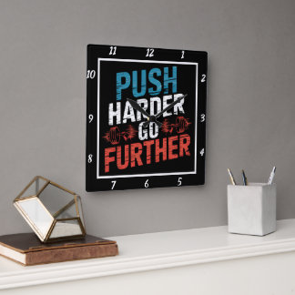 Push Harder Go Further Workout  Square Wall Clock