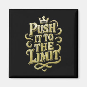 Push It To The Limit Workout Bodybuilding Training Magnet