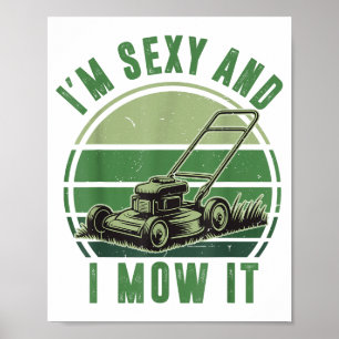 Push Lawn Mower I'm Y And I Mow It Funny Mowing Da Poster