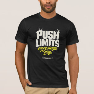 Push Limits No Excuses - Edgy Streetwear Gym Art T-Shirt