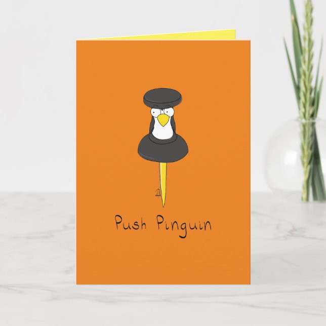 Push Pinguin Funny Penguin Greeting Card (Front)