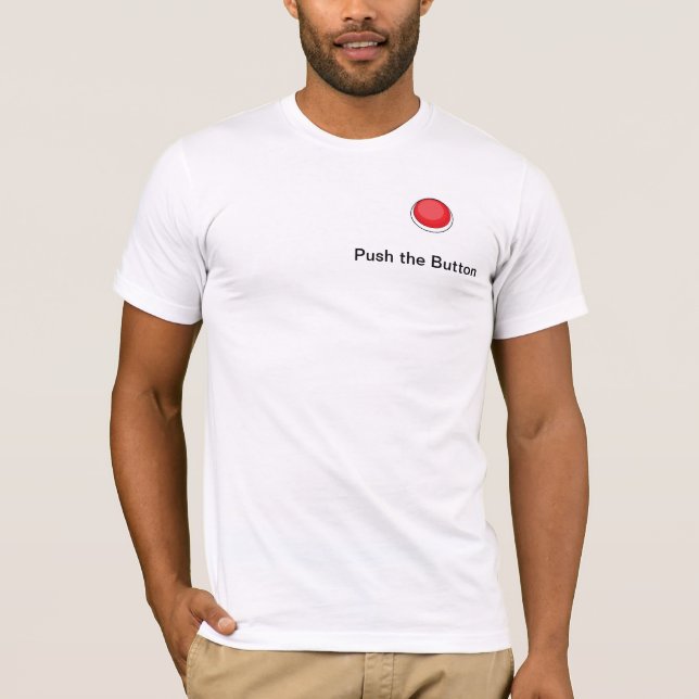 Push The Button Men's Apparel T-Shirt (Front)