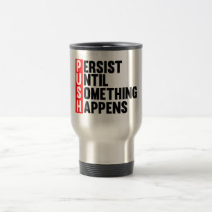 PUSH TRAVEL MUG