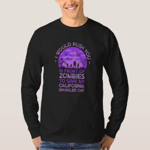 Push You In Zombies To Save My California Spangled T-Shirt