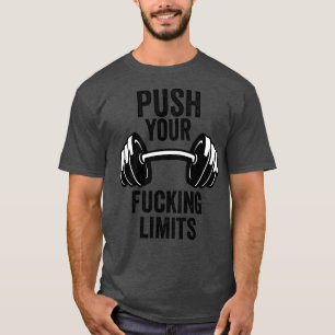 Push your ing limits T-Shirt