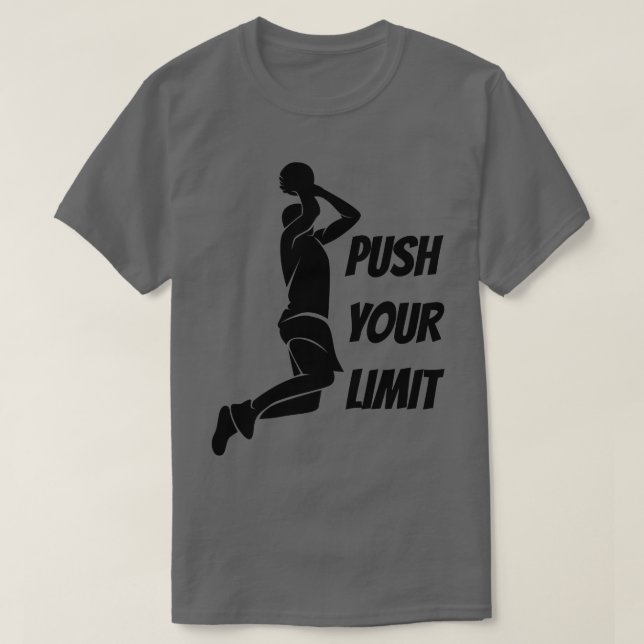 push your limit basketball T-Shirt (Design Front)