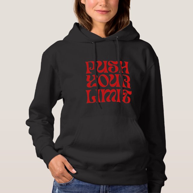 Push Your Limit Hoodie (Front)