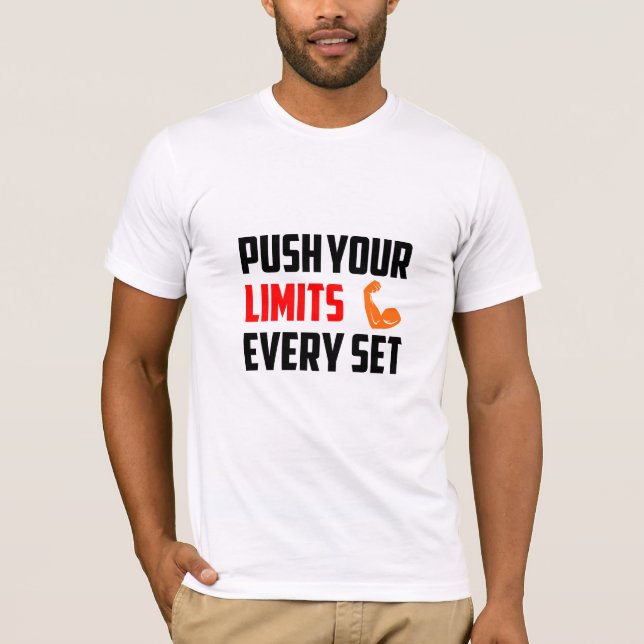 Push Your Limits Every Set / Gym T-Shirt (Front)