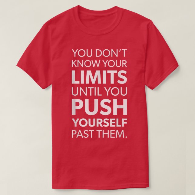Push Your Limits  Gym Motivational  T-Shirt (Design Front)