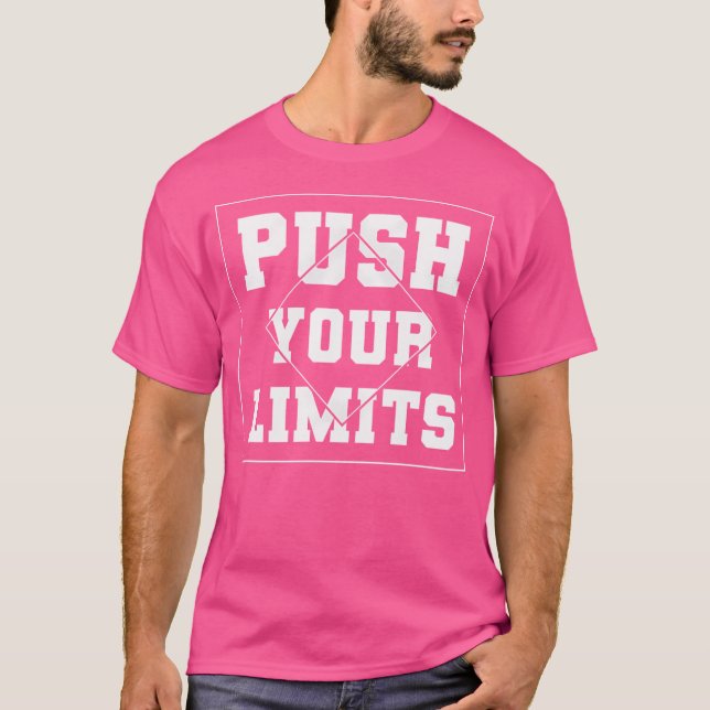 Push Your Limits T-Shirt (Front)