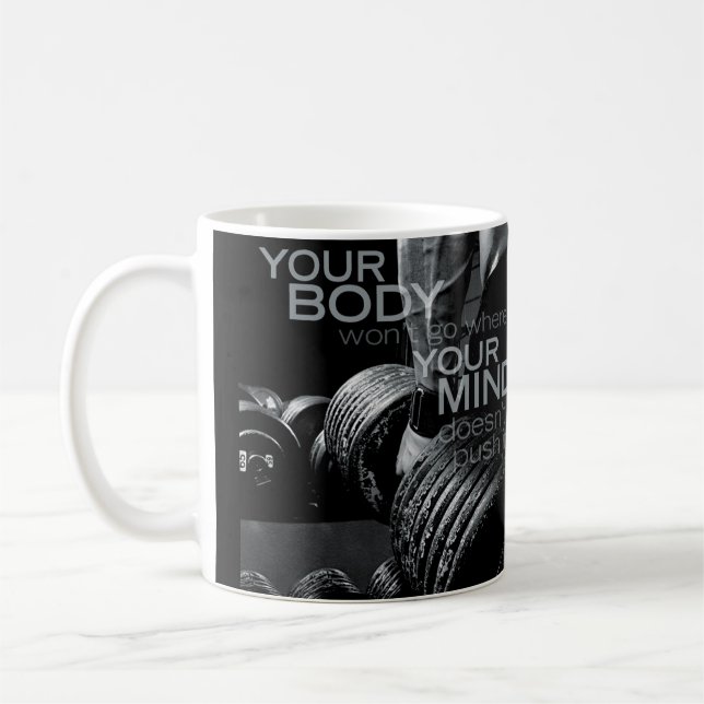 Push Your Mind and Body - Workout Motivational Coffee Mug (Left)