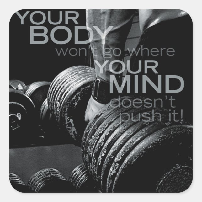 Push Your Mind and Body - Workout Motivational Square Sticker (Front)