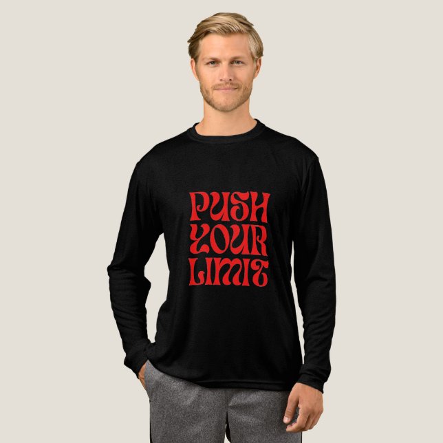 Push your... Tri-Blend shirt (Full Front)