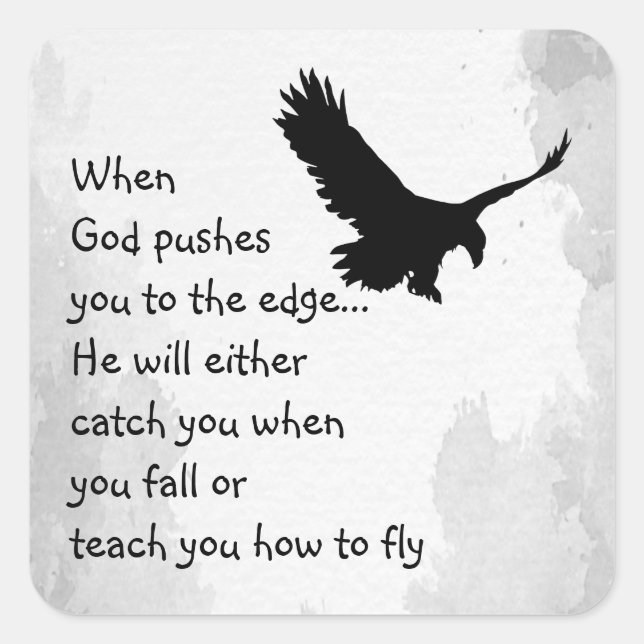 Pushed to the Edge God Catches or Teaches Square S Square Sticker (Front)
