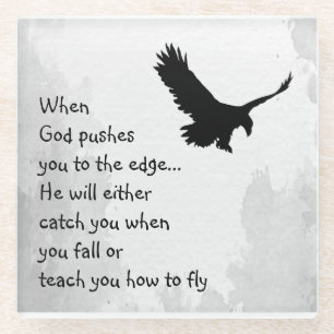 Pushed to the Edge God Catches or Teaches to Fly  Glass Coaster