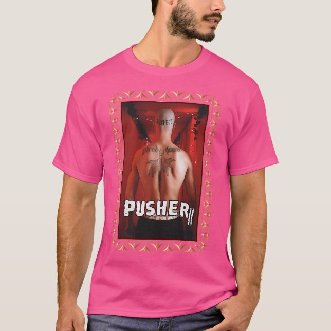 Pusher Ii T-Shirt (Front)