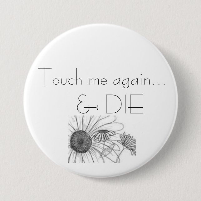 Pushin' Daisies 7.5 Cm Round Badge (Front)
