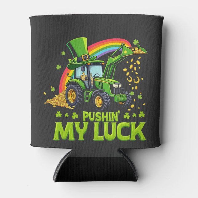 Pushing My Luck Funny Excavator St Patrick's Day  Can Cooler (Front)