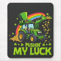 Pushing My Luck Funny Excavator St Patrick's Day 