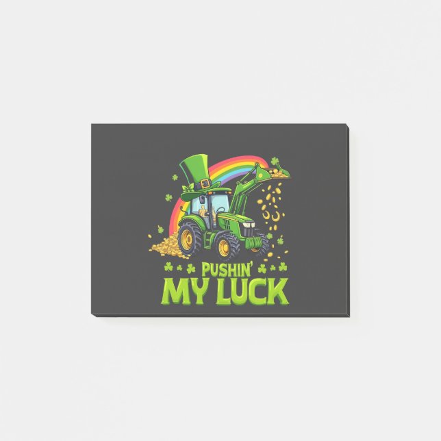 Pushing My Luck Funny Excavator St Patrick's Day  Post-it Notes (Front)