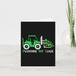Pushing My Luck Tractor Truck St Patricks Day Boys Card
