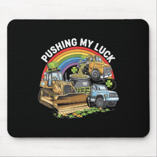 Pushing My Luck Tractor Truck St Patricks Day Todd Mouse Pad