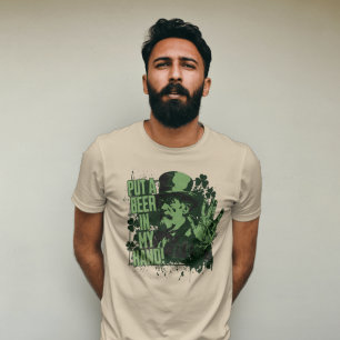 “Put a beer in my hand” St. Patrick’s Day T-Shirt
