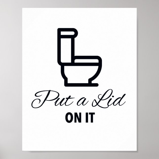 Put a Lid on it Bathroom Sign (Front)