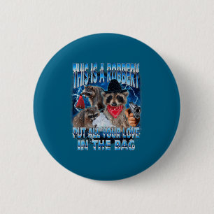 Put All Your Love In The Bag Funny Valentine Racco 6 Cm Round Badge