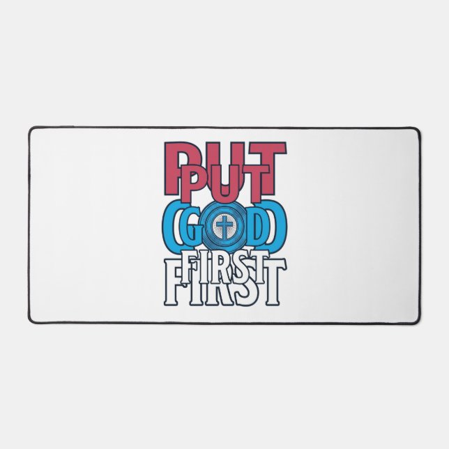 Put God First Christian Quote Vector Desk Mat (Front)