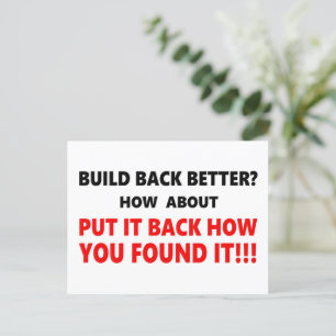 Put It Back How It Was!!! Postcard
