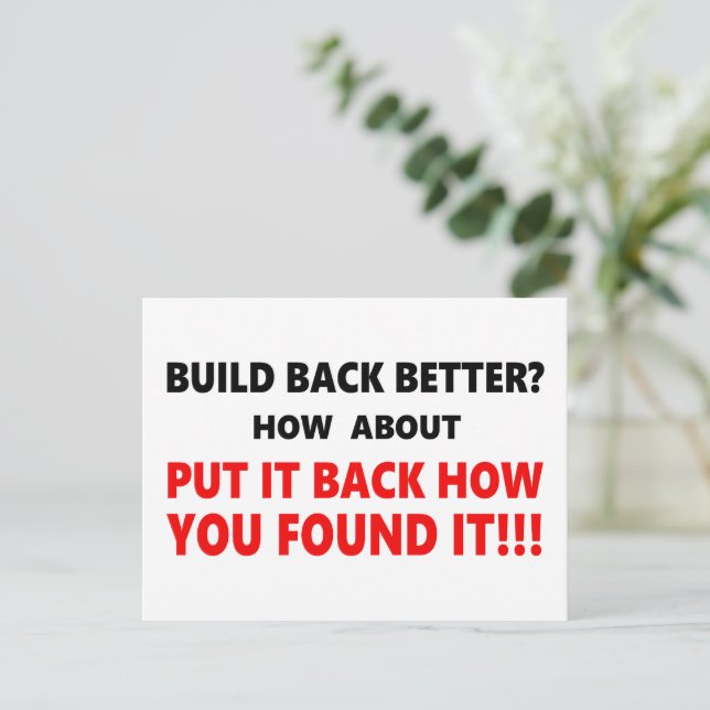 Put It Back How It Was!!! Postcard (Standing Front)