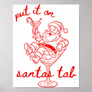 Put It On Santas Tab Funny Christmas Santa Tail Re Poster