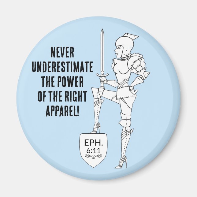 "Put on the complete Suit of Armour"  Magnet (Front)