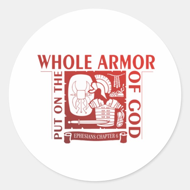 PUT ON THE WHOLE ARMOR OF GOD CLASSIC ROUND STICKER (Front)