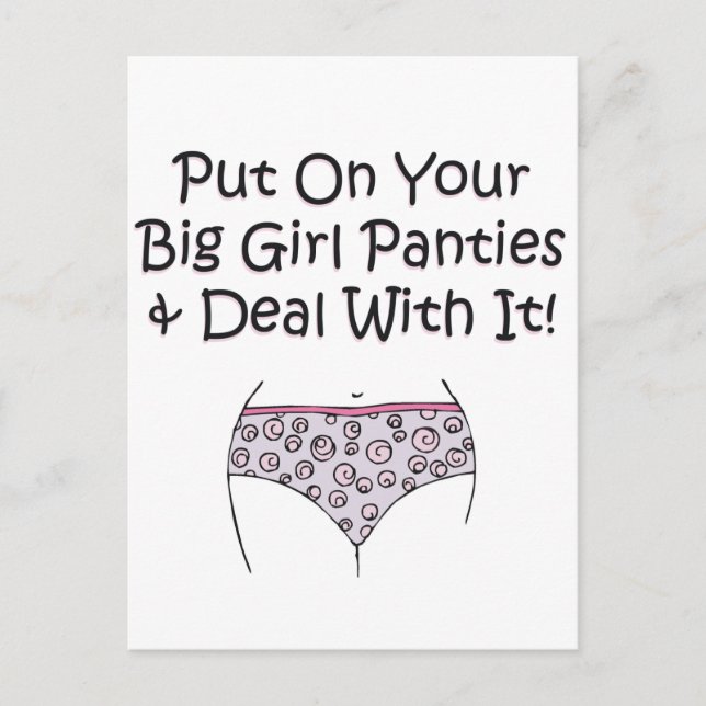 Put on Your Big Girl Panties and Deal with It! Postcard (Front)