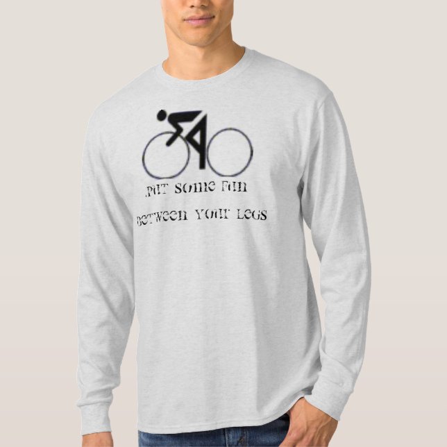 PUT SOME FUN BETWEEN YOUR LEGS T-Shirt (Front)