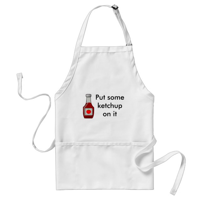 Put some ketchup on it standard apron (Front)