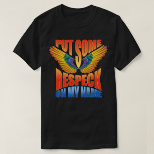 Put Some Respeck On My Name Birdman T-Shirt