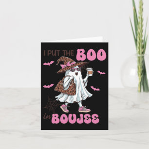 Put The Boo In Boujee Halloween Cute Lady Ghost Gi Card