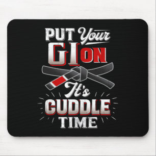 Put Your Gi On Martial Arts Life Karate Judo Jujit Mouse Pad