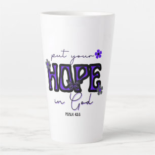 Put Your Hope in God Latte Mug