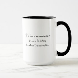 Put Your Underwear On (Mug) Mug