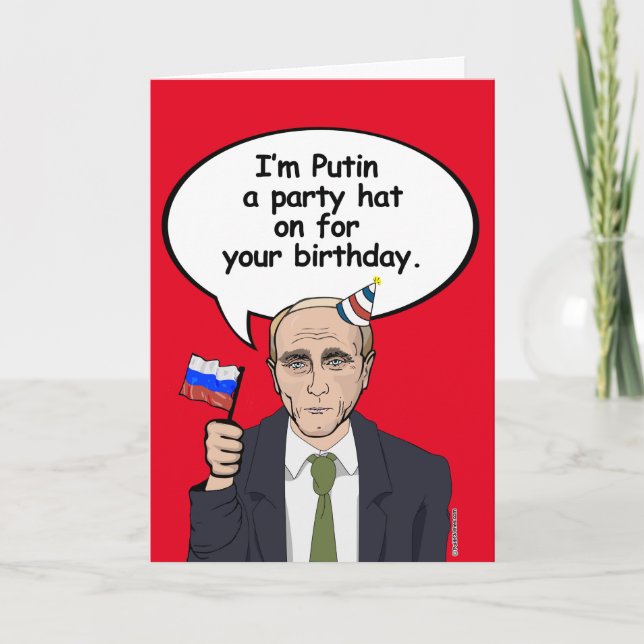 Putin Birthday Card - I'm Putin a party hat on for (Front)