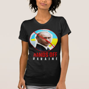 Putin Hands Off Ukraine T-Shirt