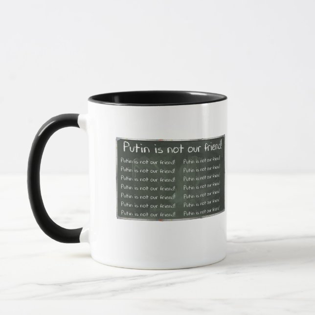 Putin Is NOT Our Friend Mug (Left)