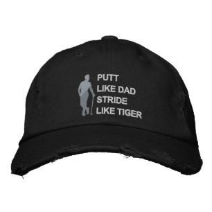 Putt Like Dad Stride Like Tiger Modern Golf Embroidered Hat