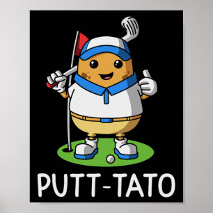 Putt-tato Golfing Potatoes Potato Funny Golf Playe Poster