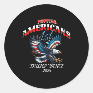 Putting Americans First Trump Vance Inauguration D Classic Round Sticker